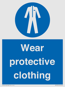 Wear protective clothing